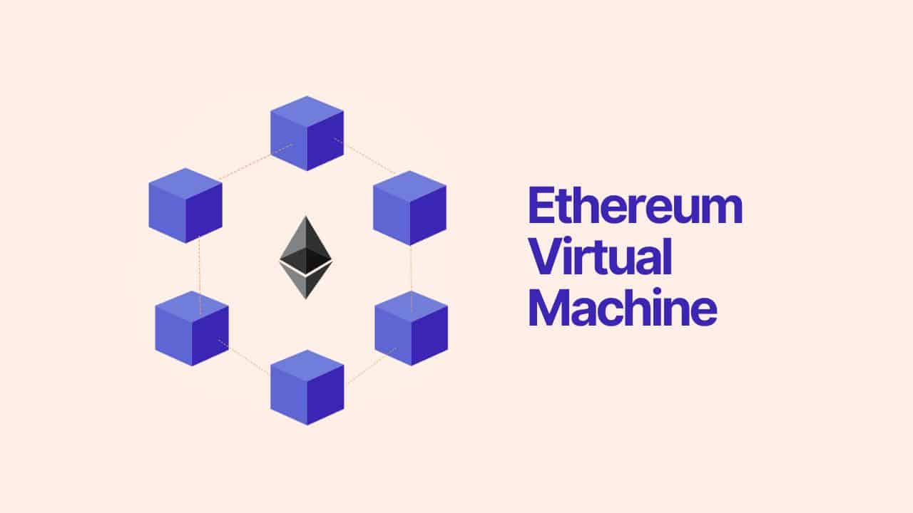 Ethereum Virtual Machine